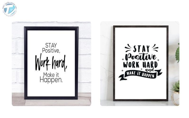 Mẫu tranh canvas slogan “Stay Positive, Work Hard, Make It Happen”